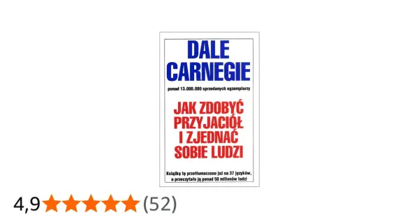 Okładka książki Dale Carnegie "Jak zdobyć przyjaciół i zjednać sobie ludzi". Ponad 50 milionów czytelników poznało sekrety budowania relacji.